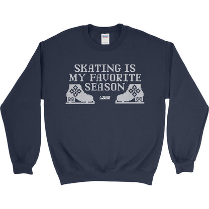 Skating is My Favorite Season, Crewneck sweatshirt